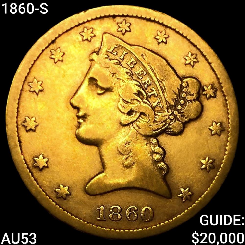 1860-S $5 Gold Half Eagle