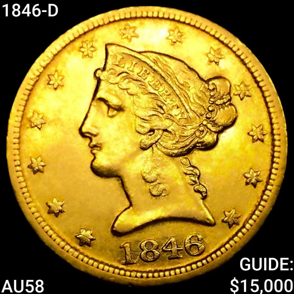 1846-D $5 Gold Half Eagle CHOICE AU