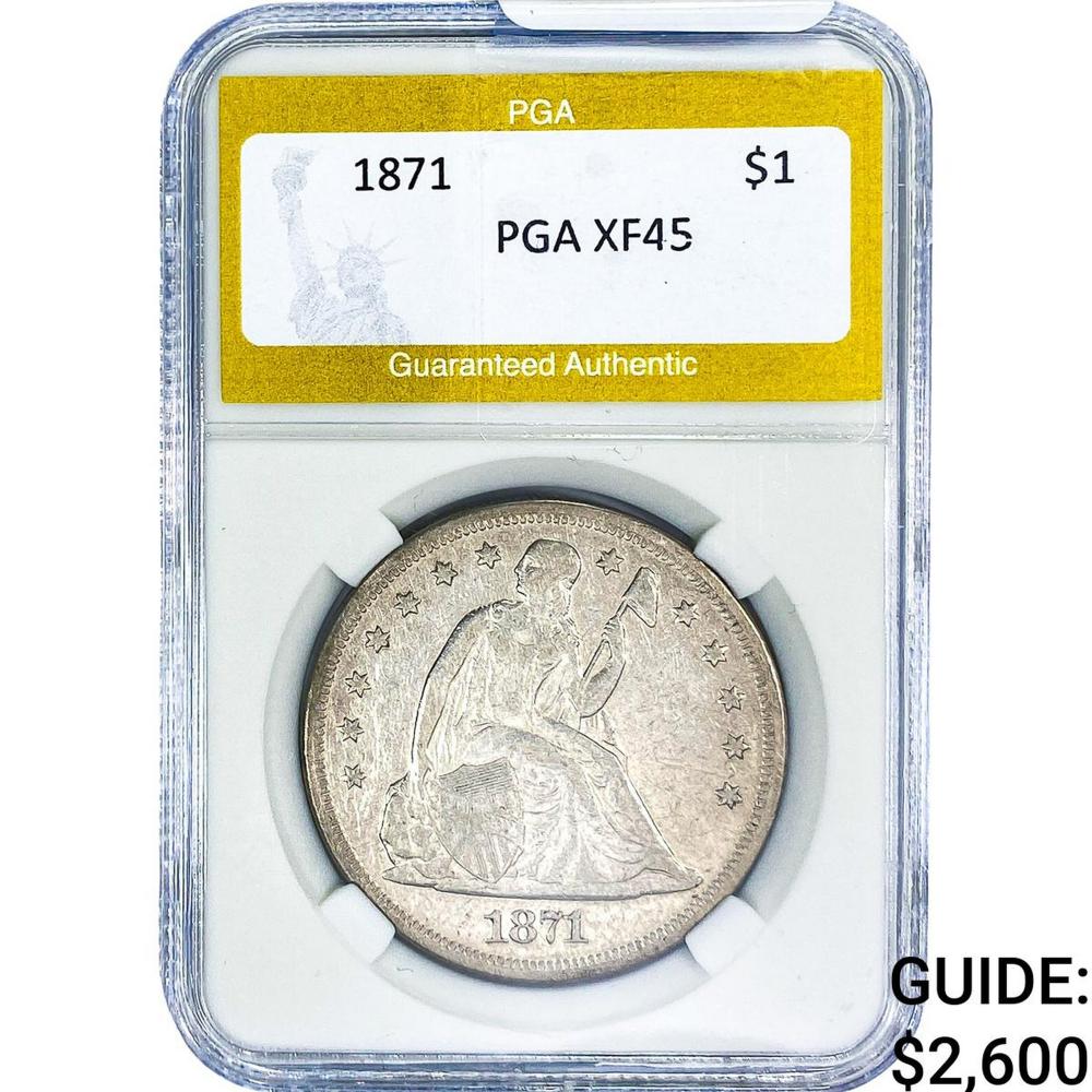 1871 Seated Liberty Dollar PGA XF45