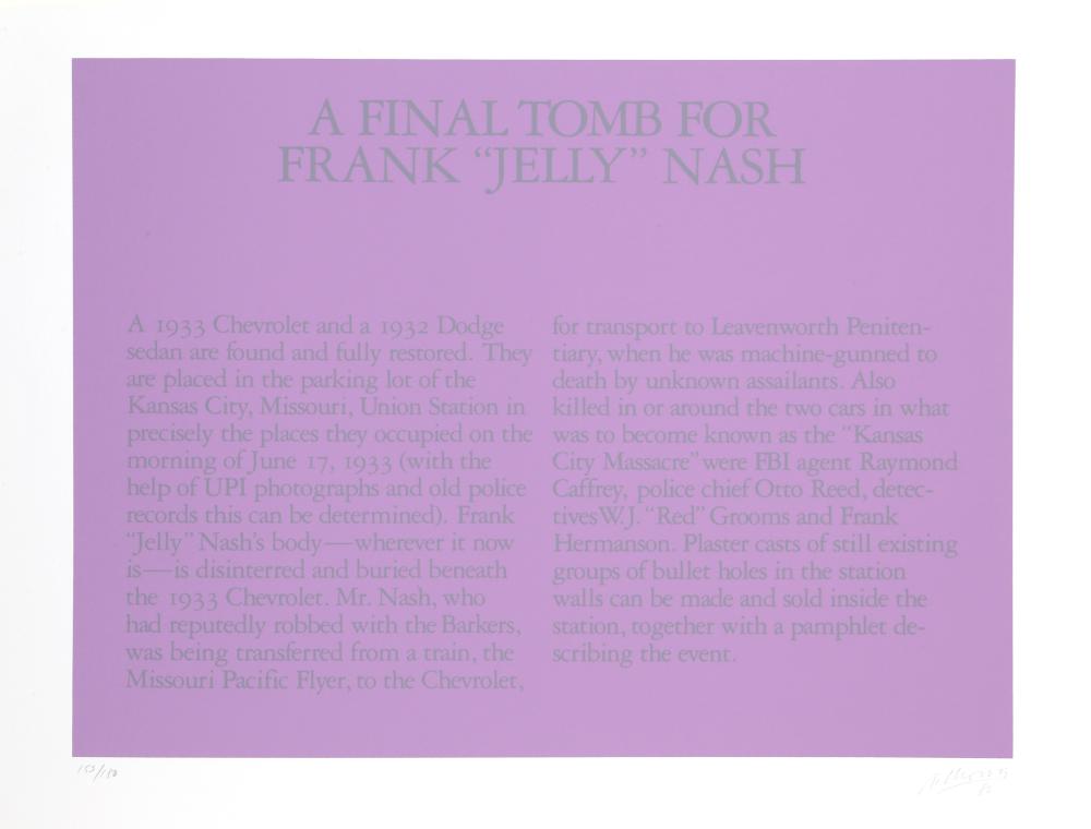 ROBERT MORRIS, A FINAL TOMB FOR FRANK 'JELLY' NASH, SCREENPRINT