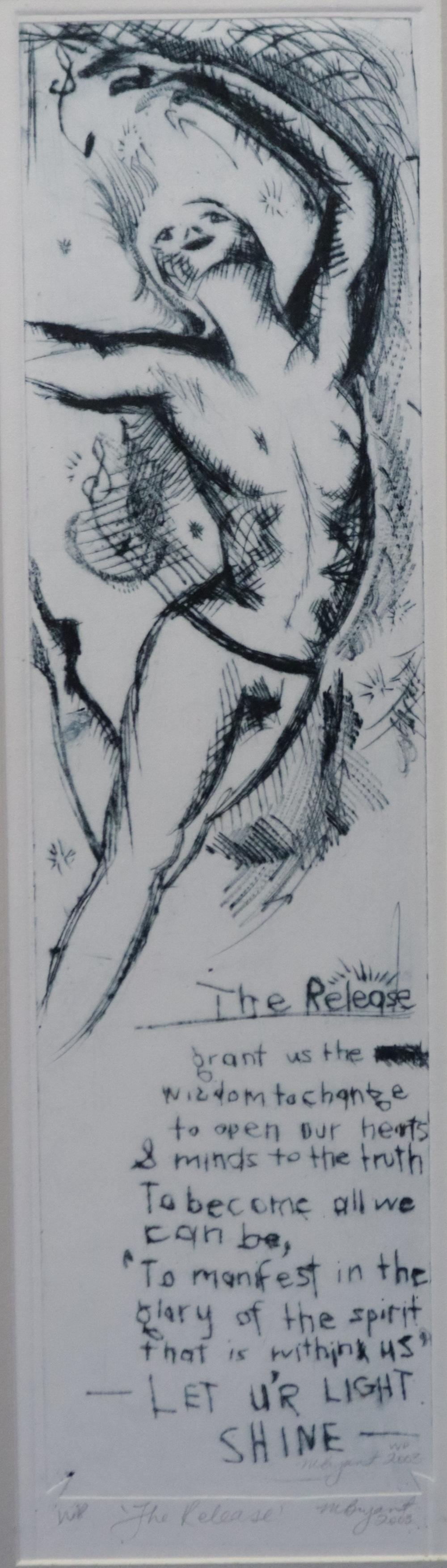 MICHELE BRYANT, ETCHING, TITLED "THE RELEASE" SIGNED AND DETAILS LOWER, APPROX 44CM BY 12CM, 2003