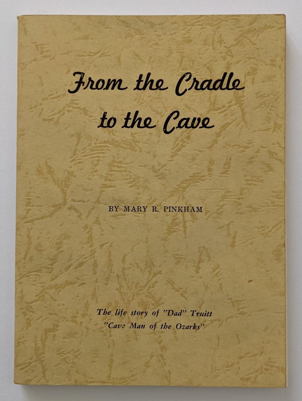 Book From the Cradle to the Cave by MARY R. PINKHAM