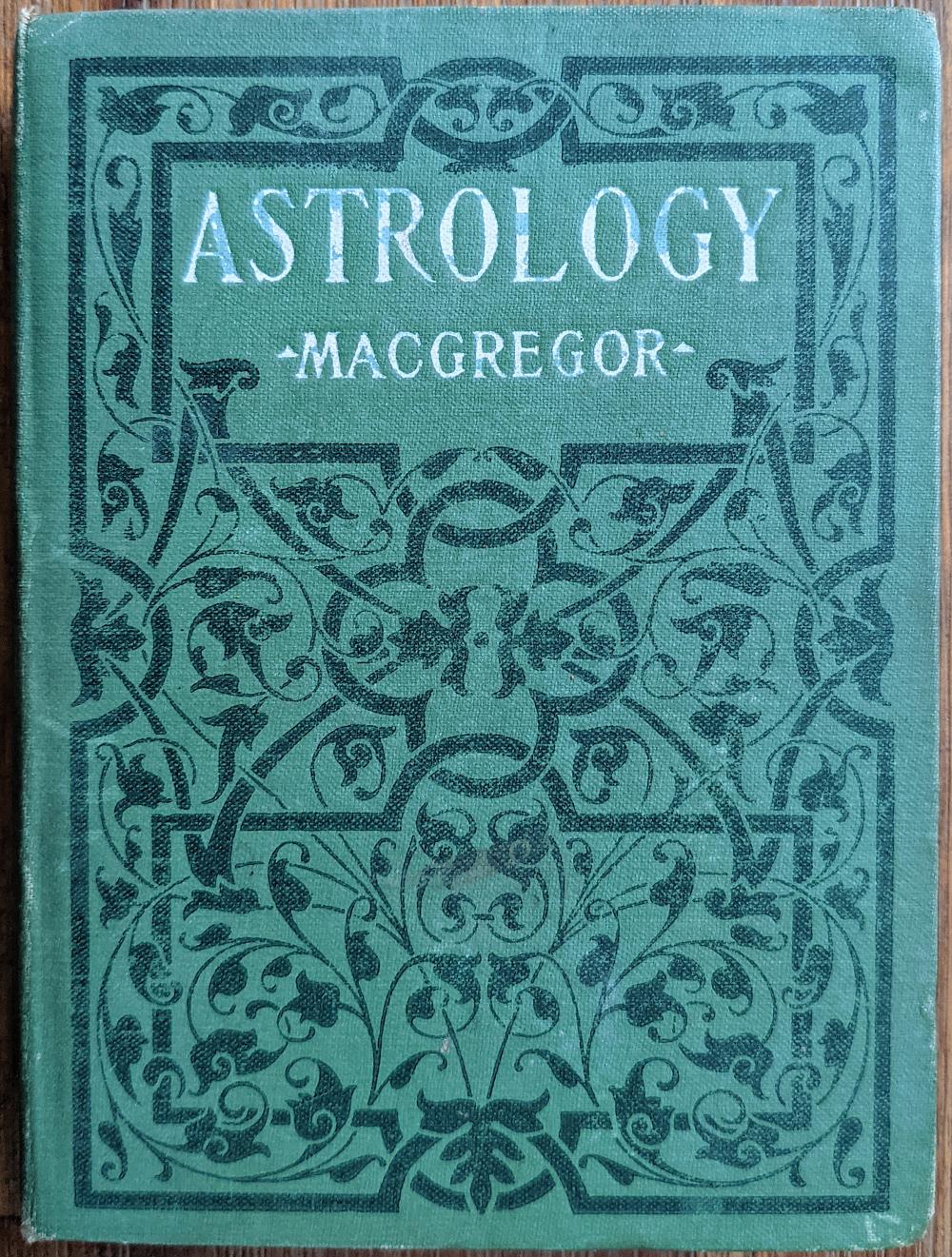 Book Astrology by M. M. Macgregor, 1915