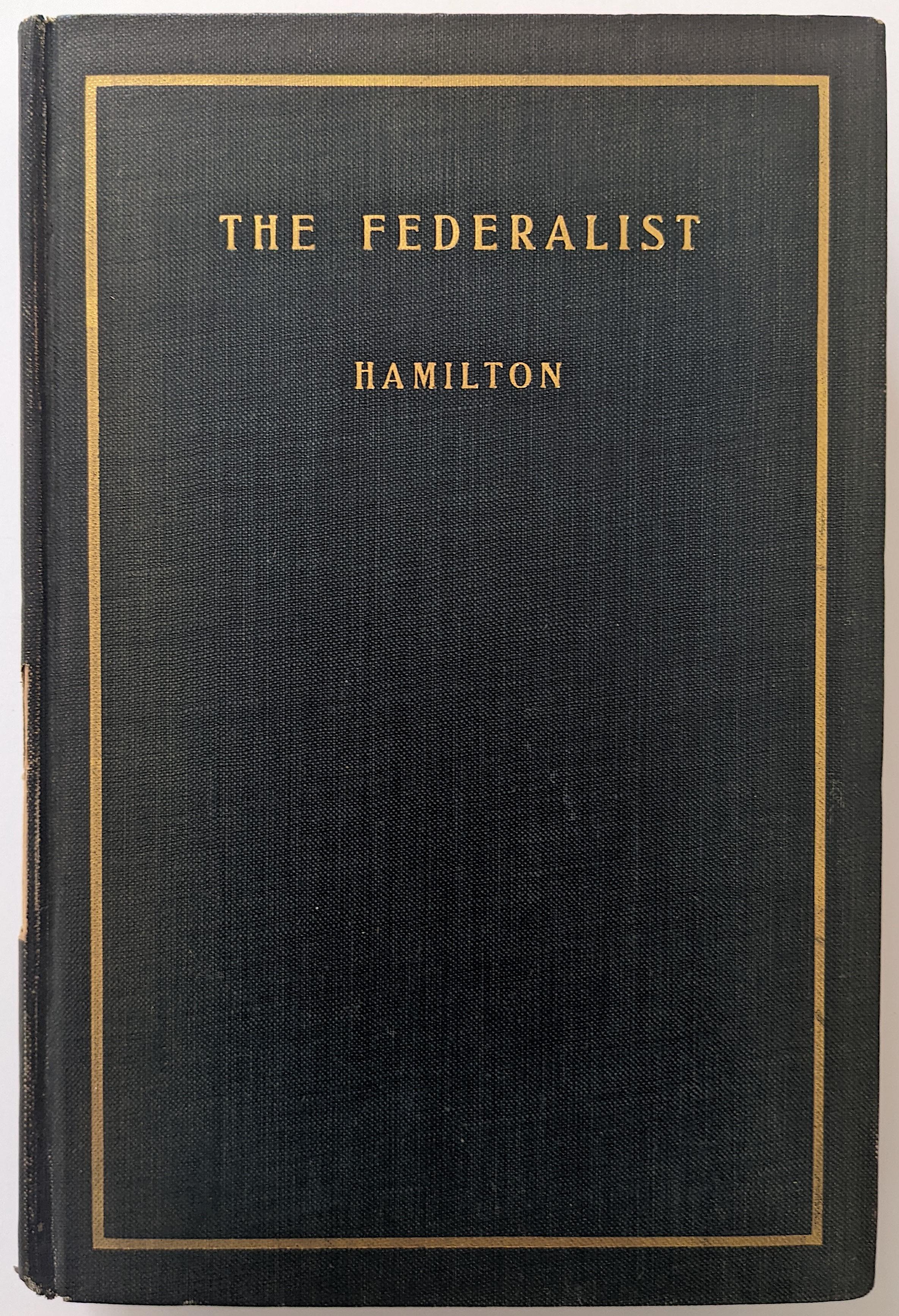 Book The Federalist by Hamilton, Colonial Press 1901