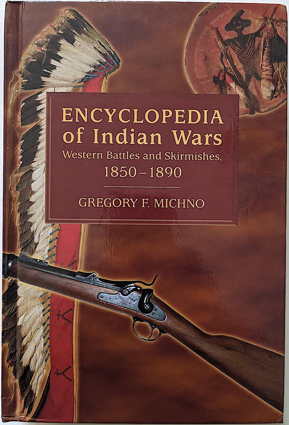 Vintage Book Encyclopedia of Indian Wars by Gregory F. Michno