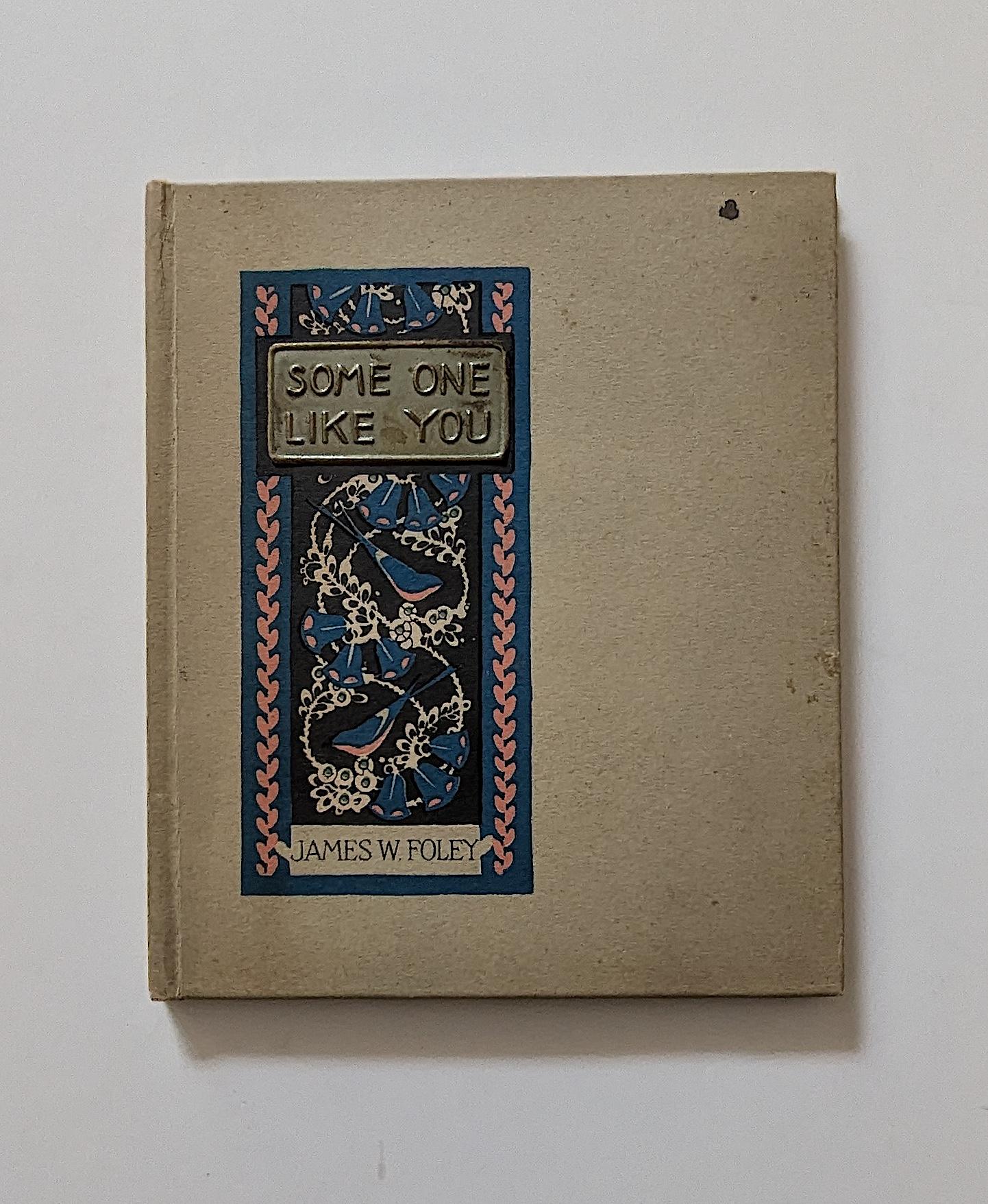Scarce Collectible Some One Like You by James W. Foley