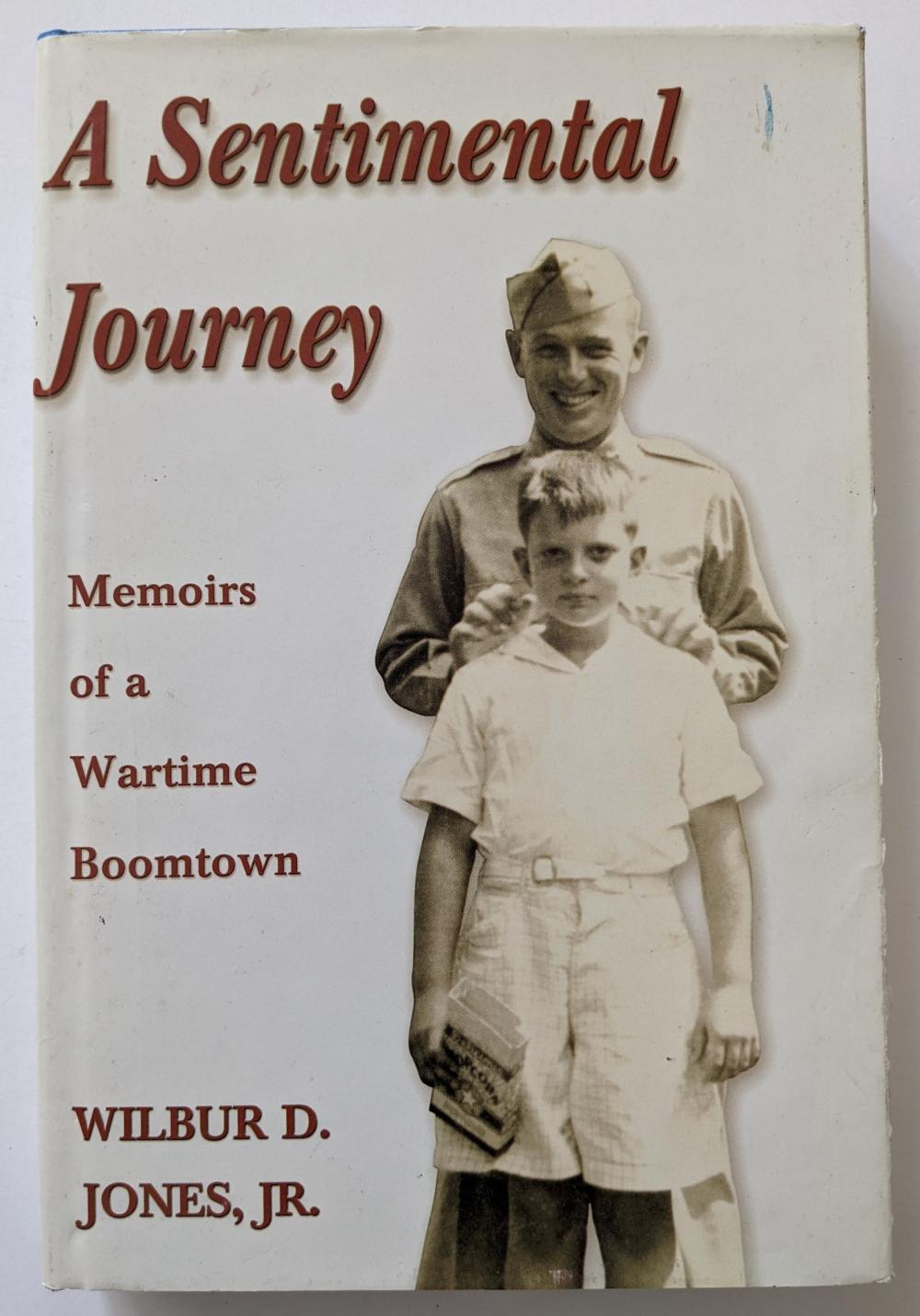 Book A Sentimental Journet by WILBUR D. JONES, JR. Signed