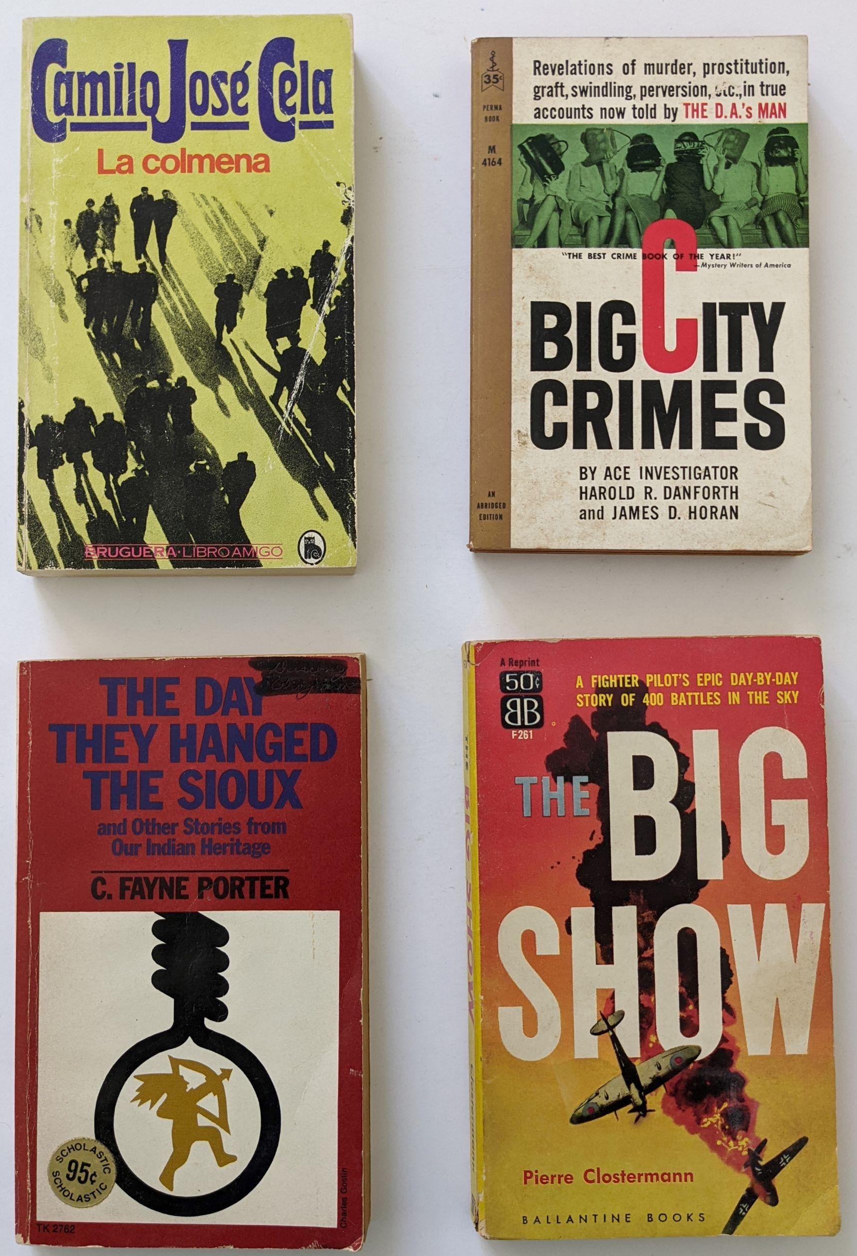 4 Books "LA COLMENA", "THE DAY THEY HANGE THE SIOUX", "THE BIG SHOW"…