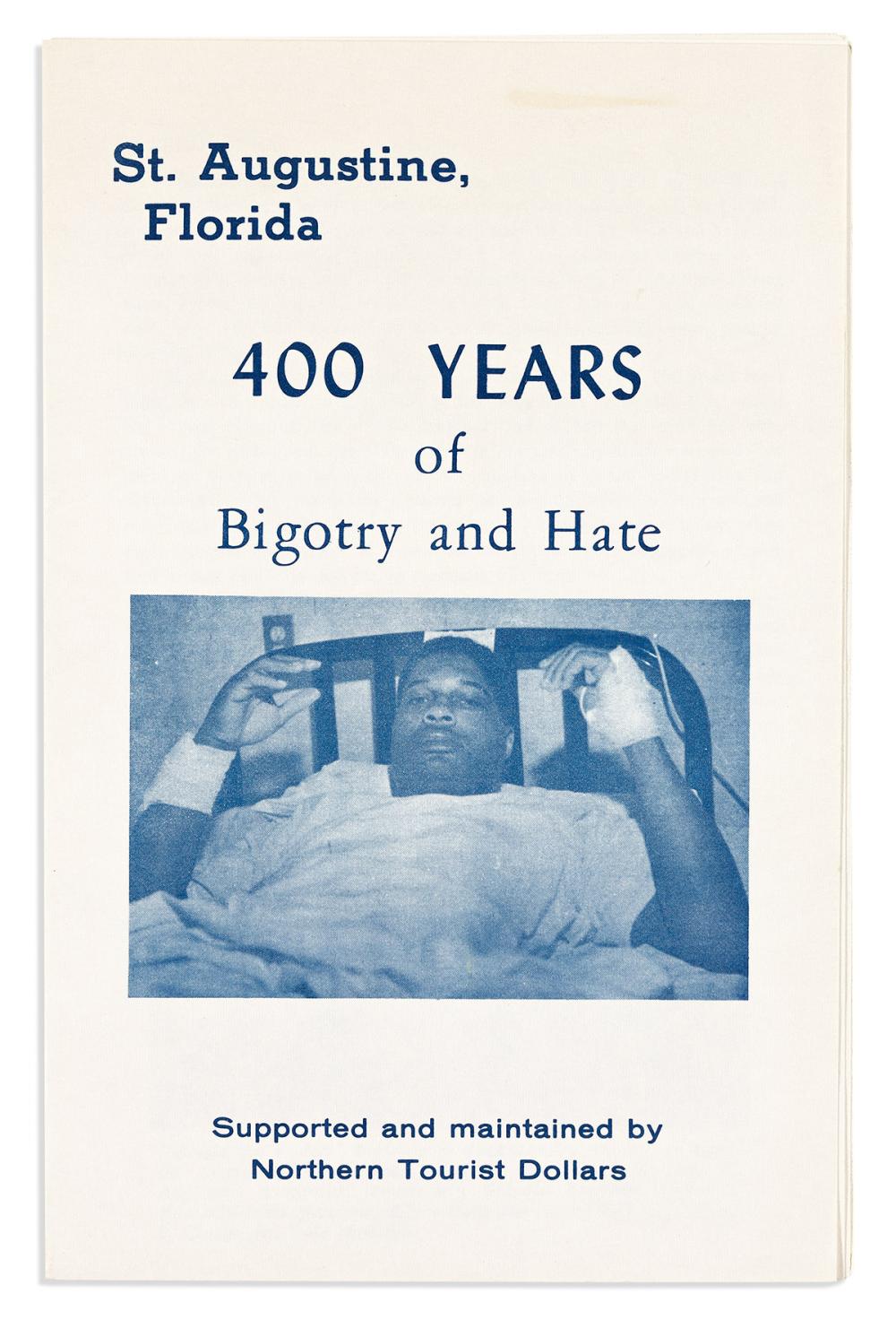 (CIVIL RIGHTS.) St. Augustine, Florida: 400 Years of Bigotry and Hate, Supported and Maintained by Northern Tourist Dollars.