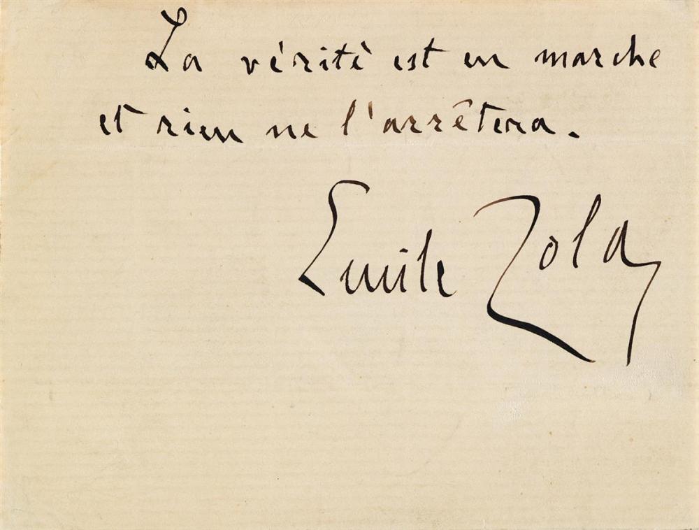 ZOLA, ÉMILE. Autograph Quotation Signed: "Truth is on the march / and nothing can stop it," in French.