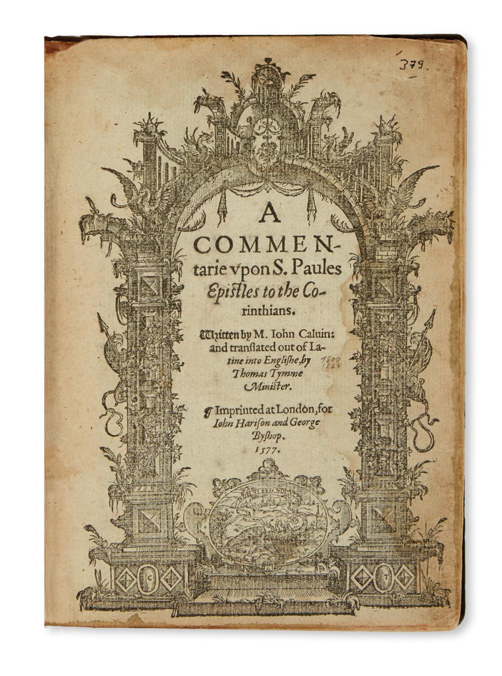 CALVIN, JEAN. A Commentarie upon S. Paules Epistles to the Corinthians. 1577