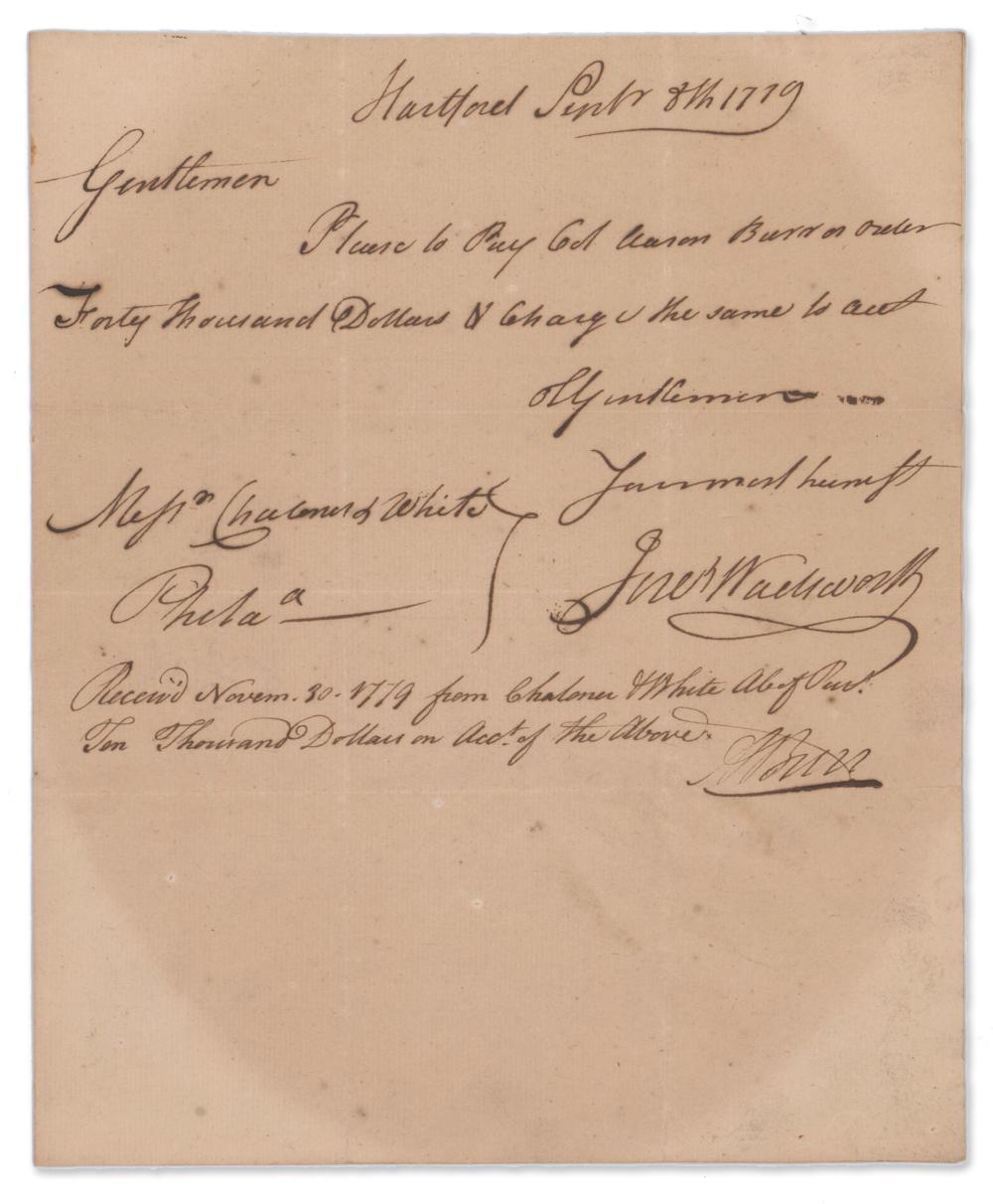 Aaron Burr Receives a Payment of $10,000 From Jer. Wadsworth After Leaving the Continental Army